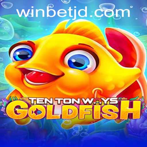 An In-Depth Look at TenTonWaysGoldfish and How Winbet Redefines Gaming